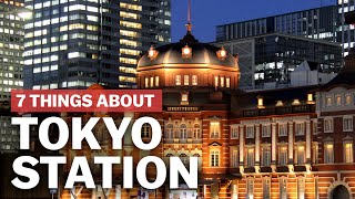 7 Things to know about Tokyo Station  japanguidecom [upl. by Ecnerual]