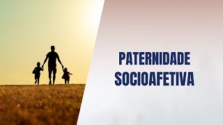 Paternidade socioafetiva [upl. by Akimahc]