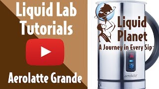 Liquid Lab  Aerolatte Grande Milk Frother [upl. by Lura217]