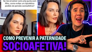 Como Se Prevenir Da Paternidade Socioafetiva E Pensão Socioafetiva [upl. by Suicul]