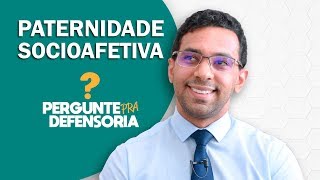 Paternidade socioafetiva O que é Como fazer o reconhecimento [upl. by Cope258]